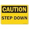 Signmission OSHA Caution, 5" Height, Decal, 7" x 5", Landscape, Step Down OS-CS-D-57-L-19239 - alternate 1